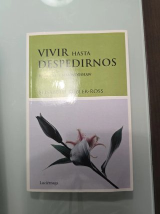 Vivir hasta despedirnos