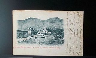 LOANO: Ponte sul Nimbalto, Castello e Borgo