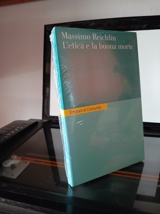 Massimo Reichlin L'etica e la buona morte Edizioni