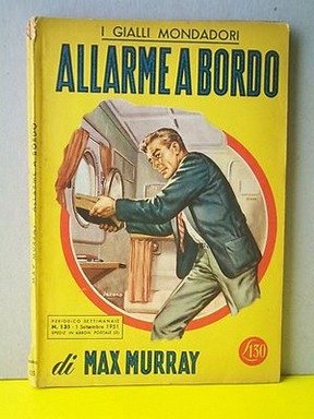 ALLARME A BORDO - M.Murray (MONDADORI, 1951)