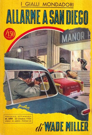 Allarme A San Diego - Miller - Mondadori - 1°...