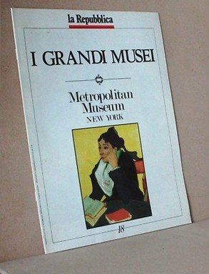 Metropolitan museum new york 18 - i grandi...