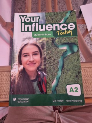 YOUR INFLUENCE TODAY A2 Student's book: libro d...
