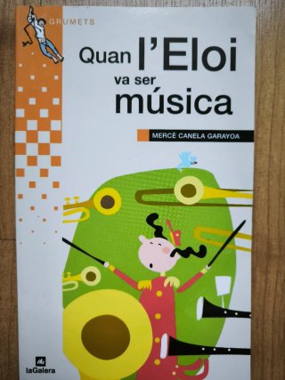 Quan l'Eloi va ser música