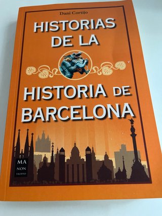 Historias de la historia de Barcelona