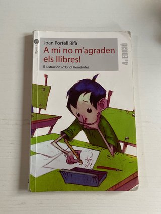 A mi no m’agraden els llibres!
