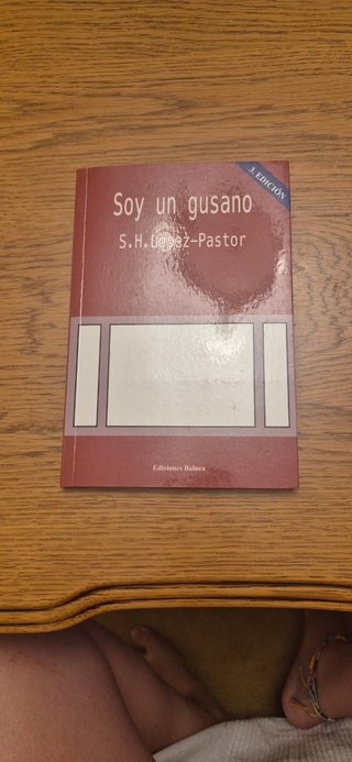 SOY UN GUSANO. 2¬ ed. Dedicado por el autor.