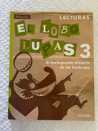 El lobo lupas, 3 Primaria el burbujeante mister...