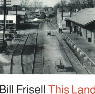 CD Bill Frisell This Land Jazz