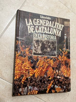 LA GENERALITAT DE CATALUNYA EN LA HISTORIA