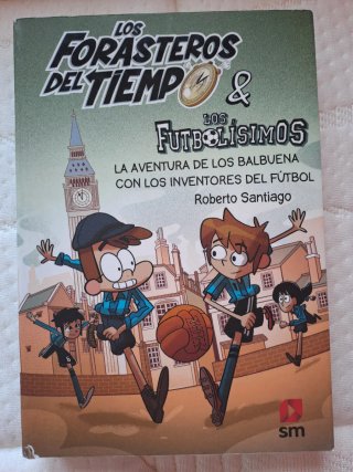 Libro LOS FUTBOLISIMOS Los forasteros del tiempo