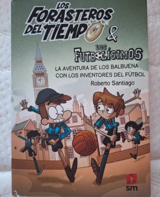 Libro LOS FUTBOLISIMOS Los forasteros del tiempo