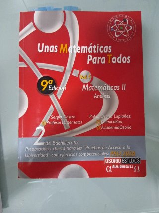 UNAS MATEMATICAS PARA TODOS.MATEMATICAS II: ANA...