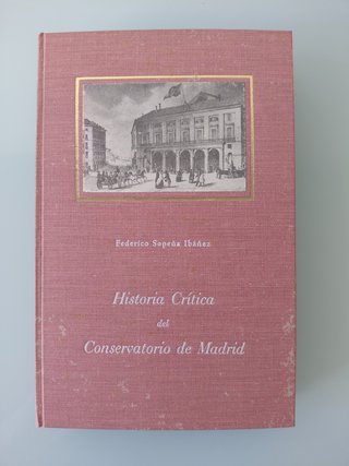 Historia Crítica del Conservatorio de Madrid