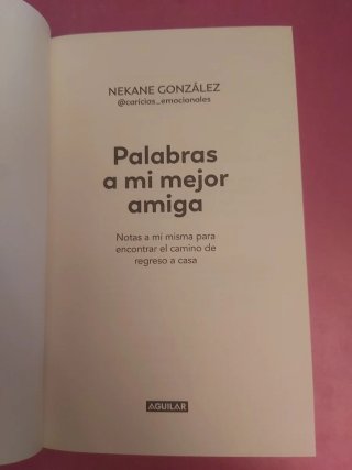 Palabras a Mi Mejor Amiga. Notas a Mí Misma par...