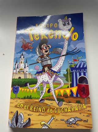 Libro El Equipo Teken en el Reino de Cucharalia