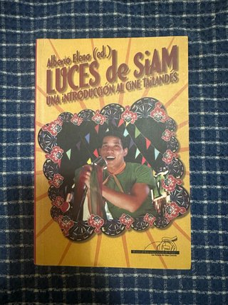 Luces de Siam – Cine tailandés – Alberto Elena