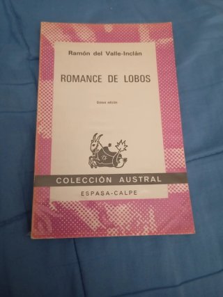 Romance de lobos/Luces de bohemia/Cantar d mio cid