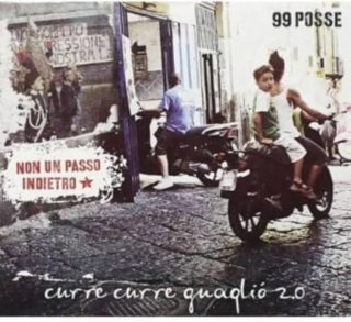 CD 99 Posse - Curre Curre Quagliò