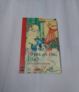 ¿Oyes el río, Elin? (El Barco De Vapor)