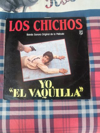 Vinilo Los Chichos Yo, El Vaquilla