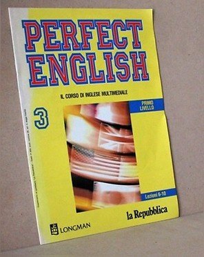 Perfect english 3 primo livello - il corso di...