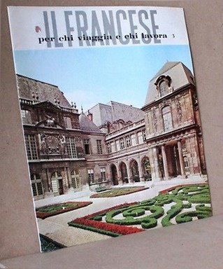 Il francese per chi viaggia e chi lavora 3