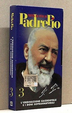 Tutta la vita di Padre Pio  3 L'ORDINAZIONE...