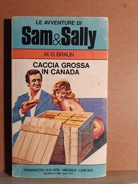 Caccia grossa in canada - braun - mondadori le...