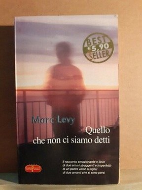 Quello che non ci siamo detti - Levy -...