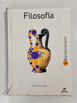 Filosofía 1o bachillerato Editex ( José Manuel )