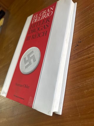 Libro: El gran delirio Hitler, drogas y el 3ºReich