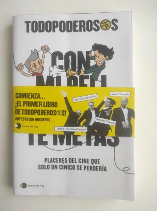 Con mi peli no te metas placeres del cine que s...