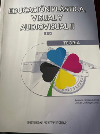 Educación Plástica, Visual y Audiovisual II - T...
