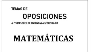 Temario completo Oposiciones de Matemáticas