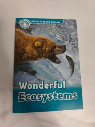 Oxford Read and Discover: Level 6: Wonderful Ec...
