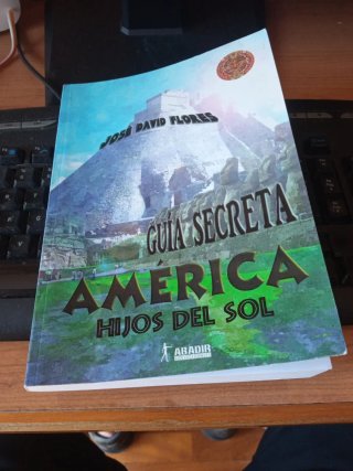 Guía secreta de América los Hijos del Sol : ley...