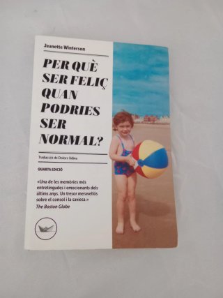 Per què ser feliç quan podries ser normal?