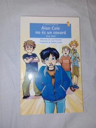 Alan Cole no és un covard - Eric Bell