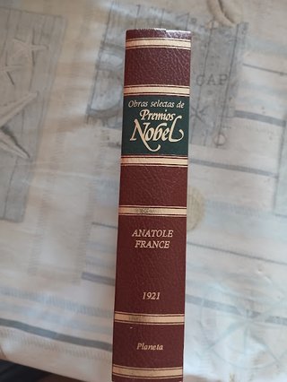 Obras Selectas Premios Nobel 1921 - ANATOLE FRANCE