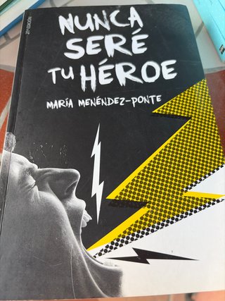 Nunca seré tu héroe