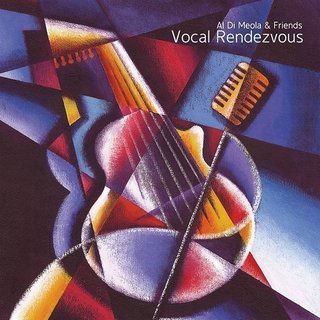 Al Di Meola & Friends - Vocal Rendezvous CD