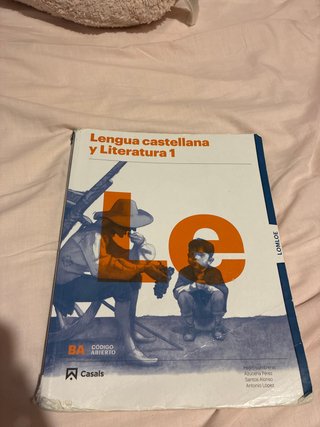 Lengua castellana y literatura 1, Le Bachillerato