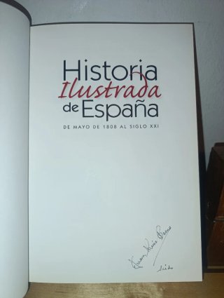 Historia ilustrada de España de mayo de 1808 al...