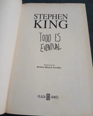 Todo es eventual: 14 relatos oscuros Stephen King