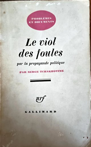 Le viol des foules par la propagande politique" -