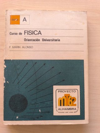 Curso de Fisica. Orientacion Universitaria. Ser...