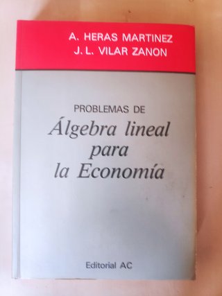 Problemas de Álgebra Lineal para la Economía – Her