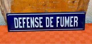 Insegna Smaltata Vintage "DEFENSE DE FUMER" 40x10
