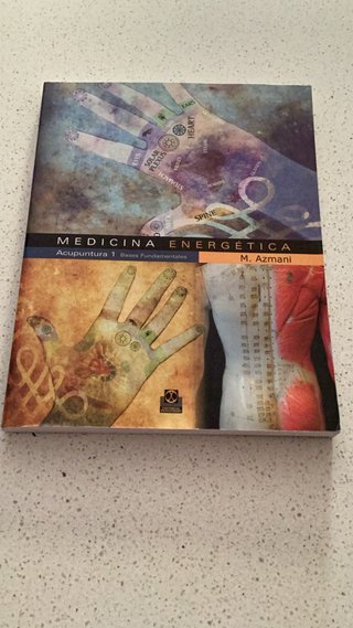 MEDICINA ENERGÉTICA. Acupuntura 1 Bases Fundame...